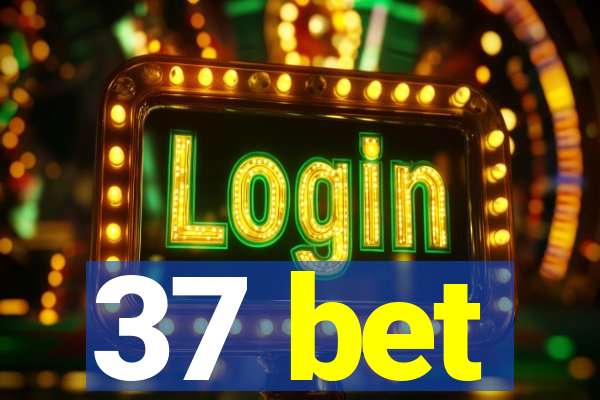 37 bet